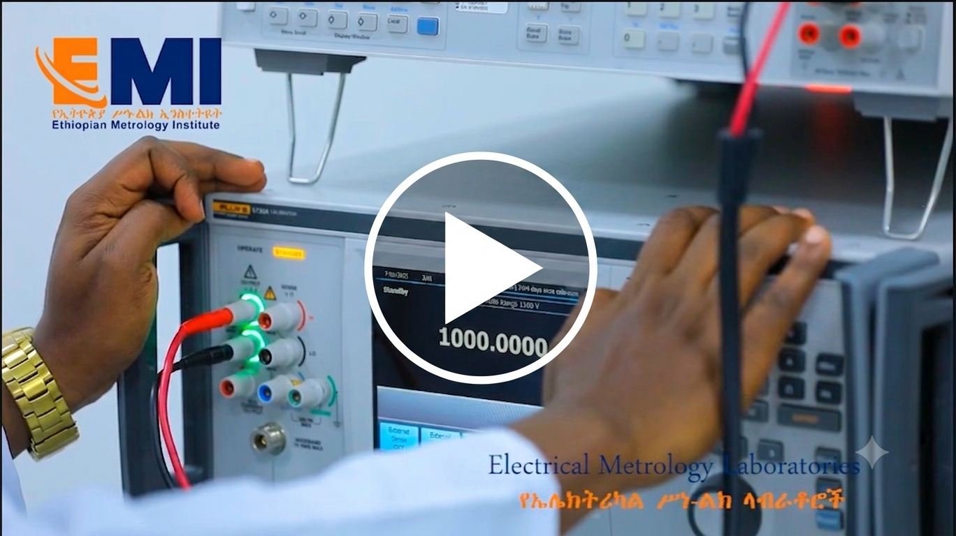 Ethiopian Metrology Institute Electromagnetic and Temperature Metrology Laboratory